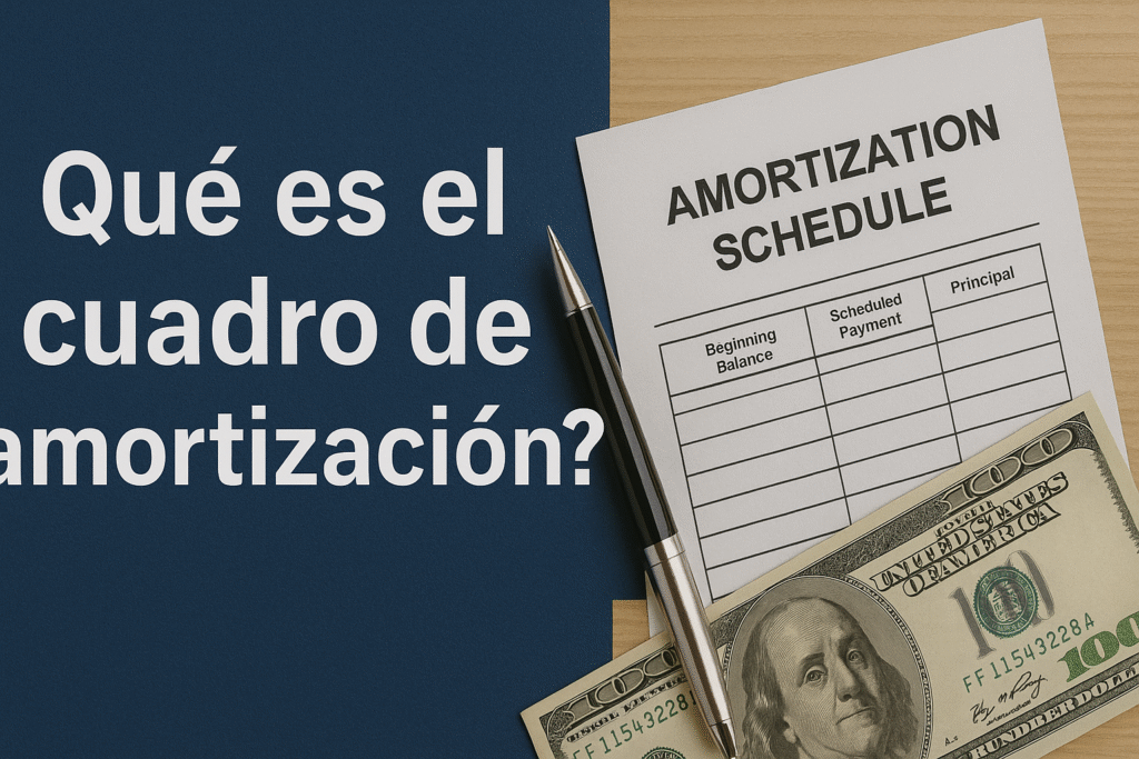 Qué es el cuadro de amortización