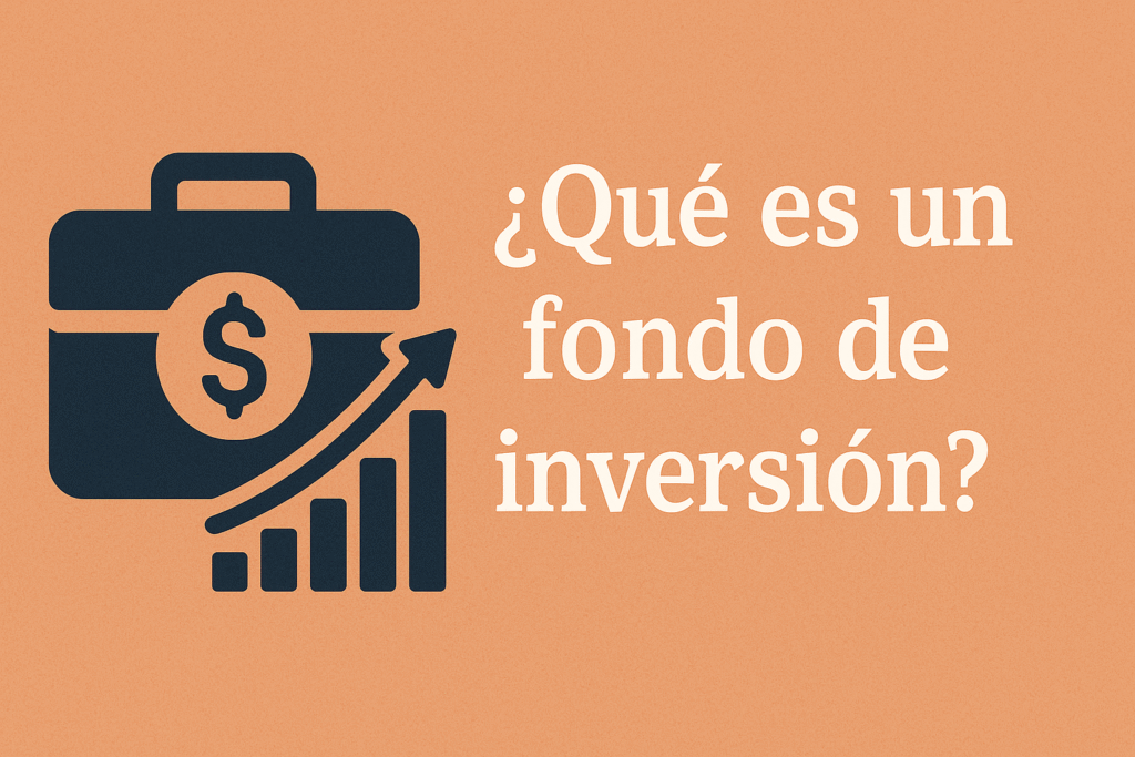 qué es un fondo de inversión