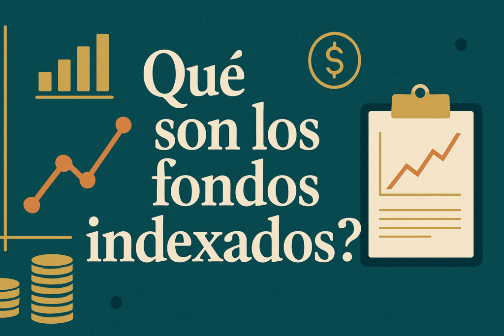 qué son los fondos indexados